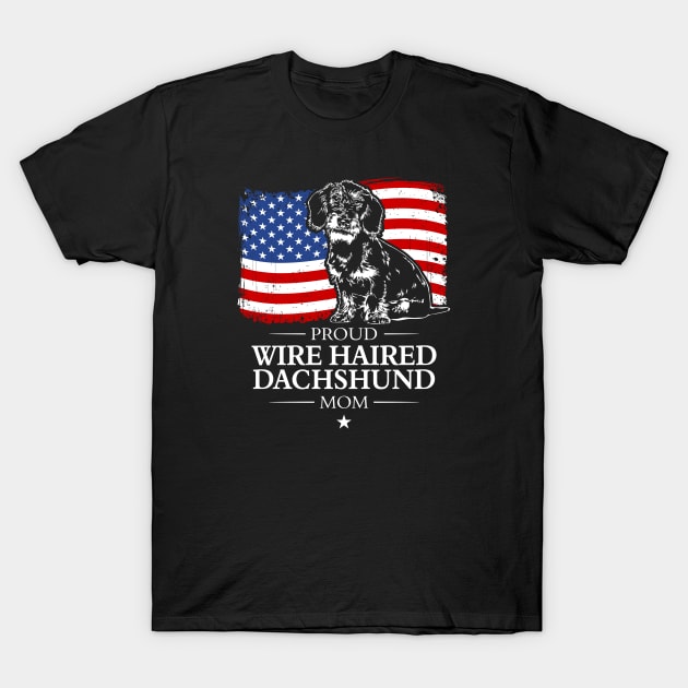 Proud Wire Haired Dachshund Mom American Flag patriotic dog T-Shirt by wilsigns